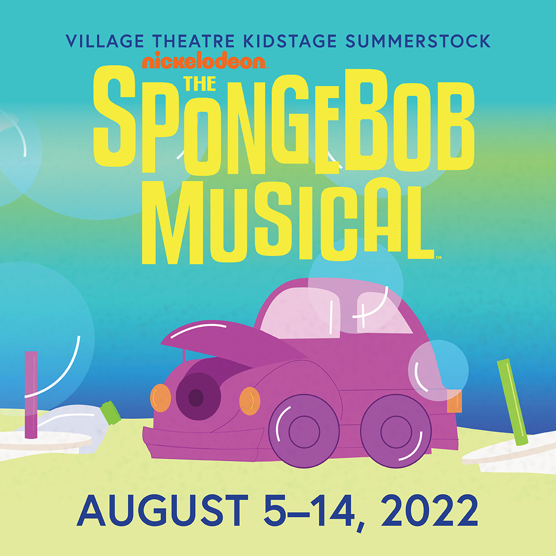 The SpongeBob Musical! Village Theatre and FISH Partner to Support Aquatic Education